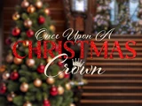 Once Upon a Christmas Crown