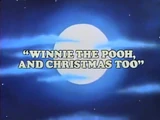 Winnie the Pooh and Christmas Too