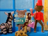 Waiting for Santa Claus
