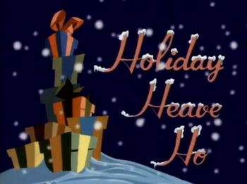 Title - Holiday Heave Ho