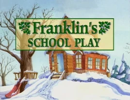 Franklin's School Play