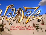 Holidaze: The Christmas That Almost Didn't Happen