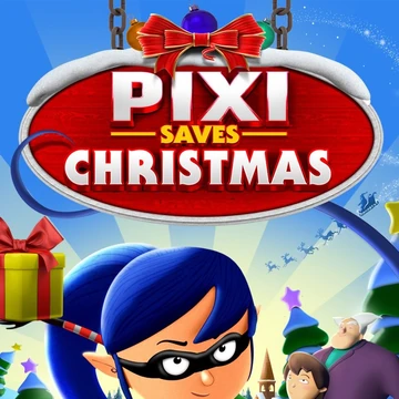 Pixi Saves Christmas 2022 Trailer Pixi Saves Christmas | Christmas Specials Wiki | Fandom