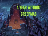 A Year Without Creepmas