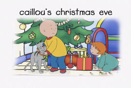Caillou Christmas Eve