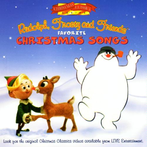 Rudolph, Frosty and Friends' Favorite Christmas Songs.