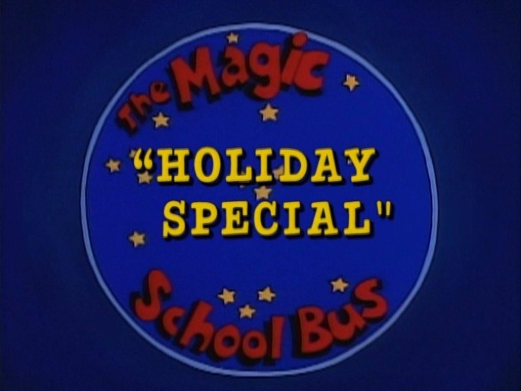Holiday Special (The Magic School Bus) | Christmas Specials Wiki 