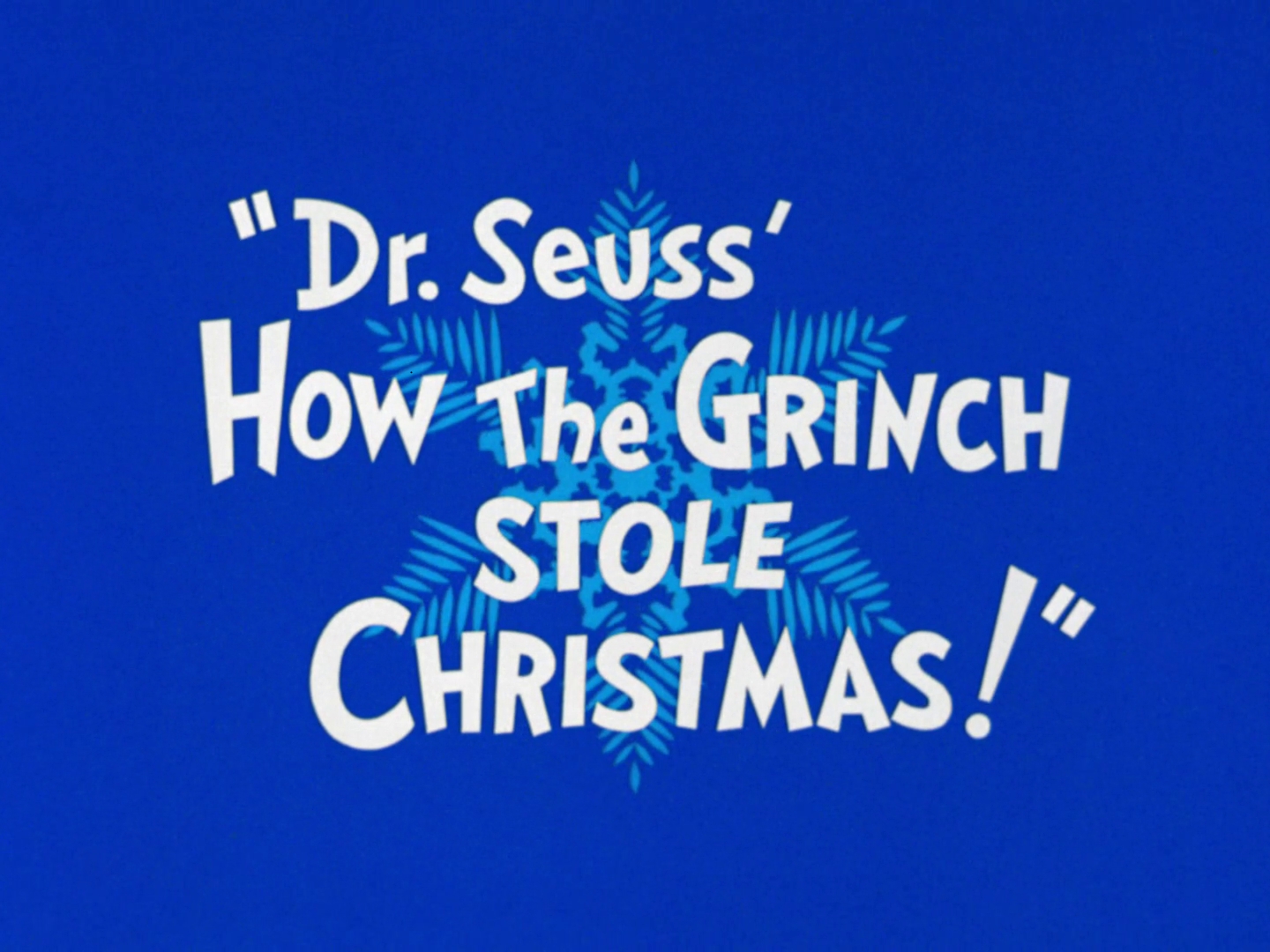 Dr. Seuss' How The Grinch Stole Christmas!