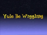 Yule Be Wiggling