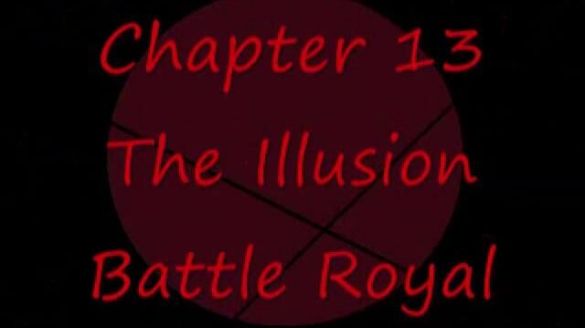 Chronicles_of_Illusion_-_"Chapter_13_The_Illusion_Battle_Royal"