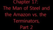 Chronicles of Illusion - "Chapter 17 The Man of Steel and the Amazon vs