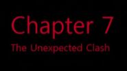 Chronicles of Illusion - "Chapter 7 The Unexpected Clash"