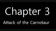 Chronicles of Illusion - "Chapter 3 Attack of the Carnotaur"