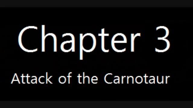 Chronicles_of_Illusion_-_"Chapter_3_Attack_of_the_Carnotaur"