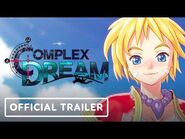 Tráiler de anuncio de Complex Dream.