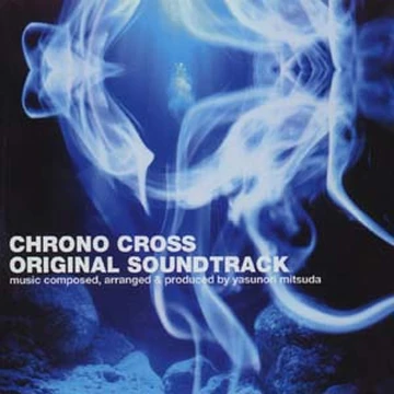 Chrono Cross Original Soundtrack | Chrono Wiki | Fandom