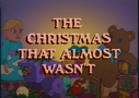 Christmas That Almost Wasn't