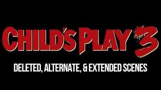 Child's_Play_3_-_Deleted_Scenes_(HD)