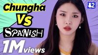 Can CHUNG HA speak Spanish? Guess the Spanish Words