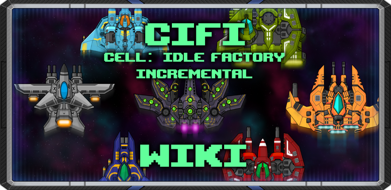 Cell: Idle Factory Incremental Wiki Fandom Cell: Idle Factory Incremental Wiki Fandom