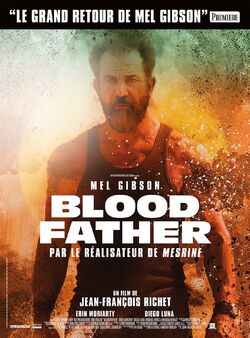 Padre de sangre (2016) Mel Gibson Jean-françois Richet (DIR) Colección  MOVIESTORE LTD Fotografía de stock - Alamy