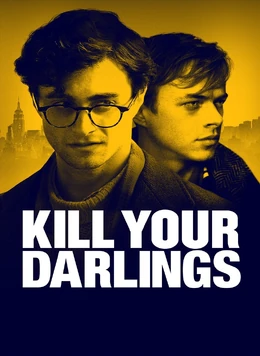 Kill Your Darlings (2013) | Cinemorgue Wiki | Fandom