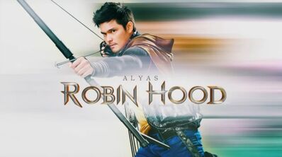 Alyas Robin Hood (2016 series) Cinemorgue Wiki Fandom Alyas Robin Hood (2016 series) Cinemorgue Wiki Fandom