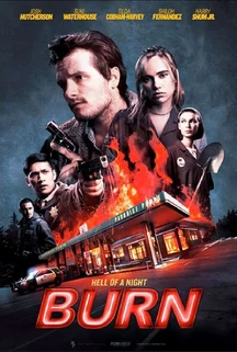 Burn (2019) Cinemorgue Wiki Fandom