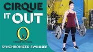 WORK OUT with Cirque du Soleil 'O' Synchronized Swimmer Training and Exercises CIRQUE IT OUT 9