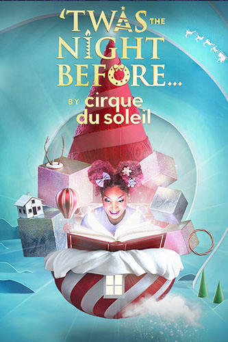 Twas The Night Before By Cirque du Soleil