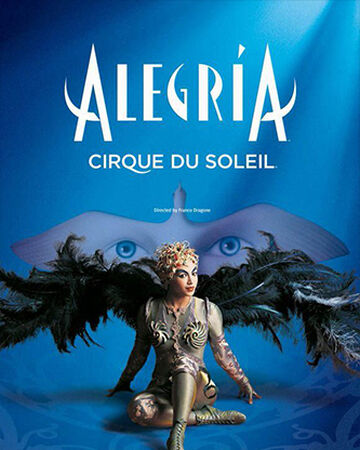 Alegria Cirque Du Soleil Wiki Fandom