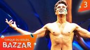 High Level Performances - Behind The Scenes of Cirque du Soleil BAZZAR Episode 3
