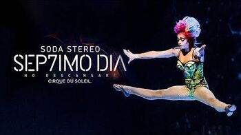 Rock with SODA STEREO Sep7imo Dia! OFFICIAL Cirque du Soleil TRAILER Tune in Every Thursday!