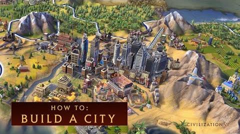 CIVILIZATION VI - How to Build a City