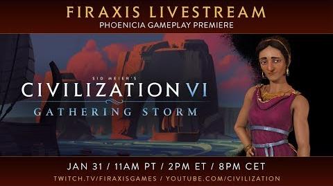 Civilization VI- Gathering Storm - Phoenicia Gameplay Premiere