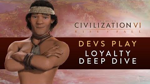 Civilization VI- Rise and Fall - Devs Play the Mapuche (Loyalty Deep Dive)