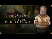 Civilization VI - First Look- Kublai Khan - Civilization VI New Frontier Pass