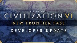 Civilization VI - Developer Update - New Frontier Pass