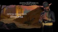 Civilization VI Official Soundtrack - Ethiopia Civilization VI - New Frontier Pass