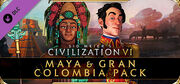 Maya & Gran Colombia Pack (Civ6)