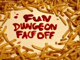 Fun Dungeon Face Off