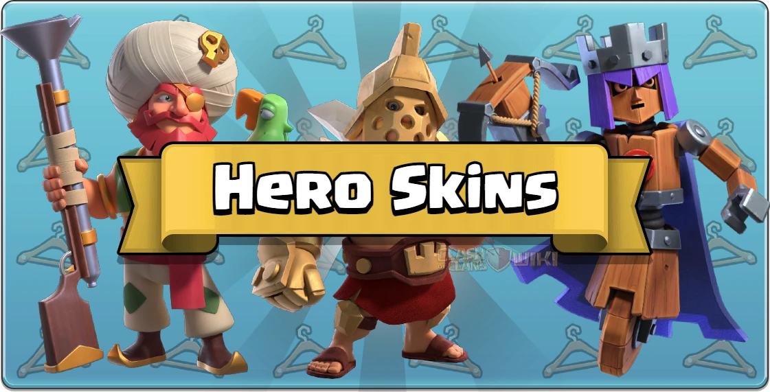 Hero Skins Clash Of Clans Wiki Fandom