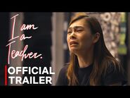 I am a Teacher - Official Trailer