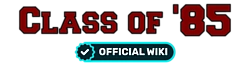 Class of '85 Wiki