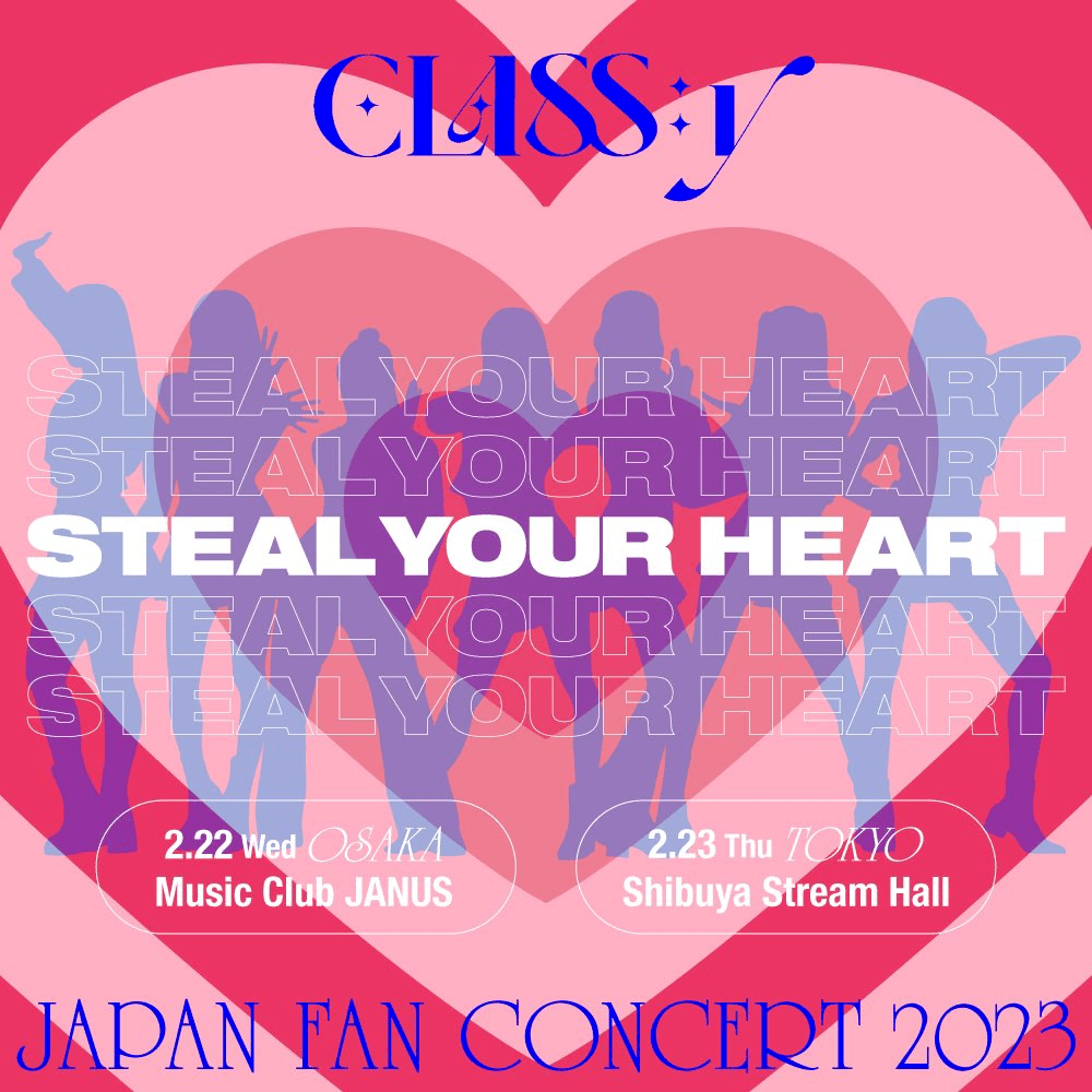 CLASSy Japan Fan Concert “STEAL YOUR HEART" CLASSY Wiki Fandom