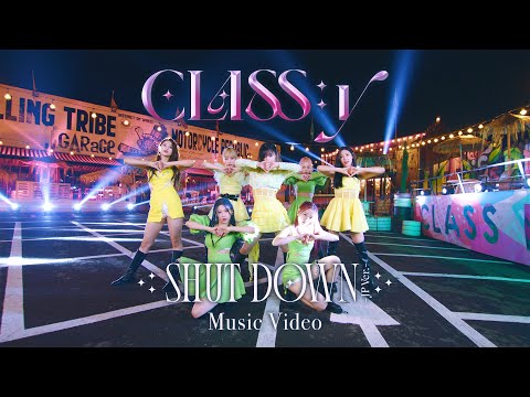 SHUT DOWN -JP Ver.-/Videos | CLASSY Wiki | Fandom