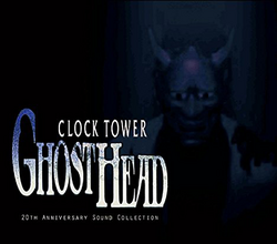 Clock Tower 20th Anniversary Sound Collection | Clock Tower Wiki