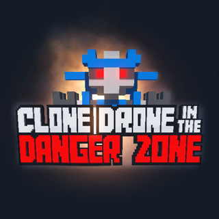 Clone Drone in the Danger Zone Wiki