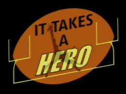 It Takes a Hero.png