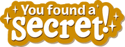 You Found A Secret